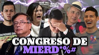 😡Congreso de mierd  WALLYOPINA [upl. by Stambaugh]