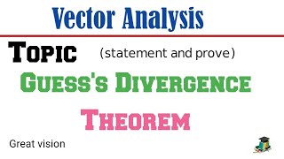 Gausss Divergence Theorem state and prove Gausss Divergence Theorem [upl. by Leahcimed]