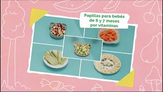 Papillas para BEBÉS de 6 y 7 meses con VITAMINAS y MINERALES [upl. by Cate]