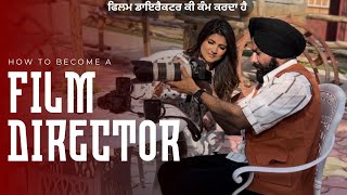 how to become a film director  What Does a Director Do  jatinder singh jeetu film director [upl. by Siddon971]