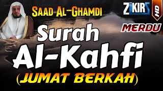 SURAH ALKAHFI FULL BY SYEIKH SAAD ALGHAMDI  JUMAT BERKAH [upl. by Cahilly109]