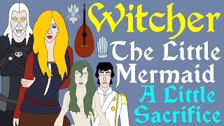 The Witcher The Little Mermaid  A Little Sacrifice [upl. by Akienom796]