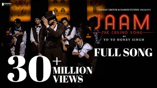 JAAM  Yo Yo Honey Singh  Full Song  Namoh Studios [upl. by Atirabrab68]