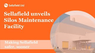 Sellafield unveils Silos Maintenance Facility [upl. by Pachton]