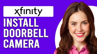 How To Install An Xfinity Doorbell Camera How Do I Install And Activate Xfinity Doorbell Camera [upl. by Lapotin]