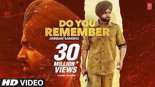 Do You Remember  Jordan Sandhu  Bunty Bains  Desi Crew  Nikki Kaur  Stalinveer  Punjabi Songs [upl. by Netsirc339]