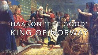 Haakon the Good King of Norway 934961 [upl. by Yks]