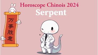 Horoscope Chinois 2024 Serpent 🐍 [upl. by Philemon919]