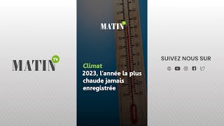 Climat  2023 l’année la plus chaude jamais enregistrée [upl. by Hildie]