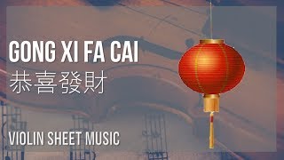 Violin Sheet Music How to play Gong Xi Fa Cai 恭喜發財 by Andy Lau 刘德华 [upl. by Crin901]