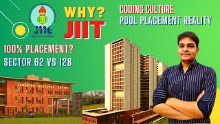 JIIT Noida Sector 62 Vs 128 What to choose JIIT Placement Reality [upl. by Roswell]