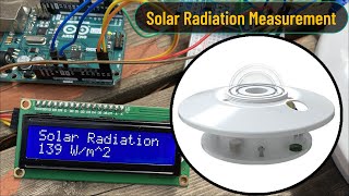 Solar Radiation Measurement using Pyranometer Sensor amp Arduino  Solar Irradiance Meter [upl. by Ias]