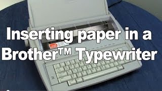 Inserting Paper into Brother Typewriters [upl. by Ellinnet]