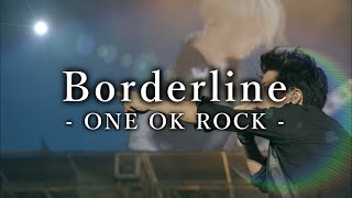 【Lyrics】 ONE OK ROCK  Borderline 和訳、カタカナ付き [upl. by Cris]