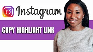 HOW TO COPY HIGHLIGHT LINK ON INSTAGRAM [upl. by Milon515]