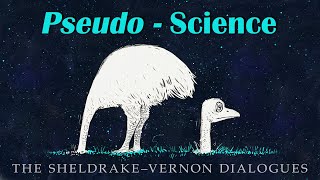 Pseudoscience SheldrakeVernon Dialogue 60 [upl. by Sofie]