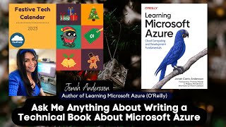 Festive Tech Calendar 2023  Ask Me Anything About Writing a Technical Book About Microsoft Azure [upl. by Brita]