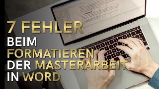 7 Fehler beim Formatieren der Masterarbeit in Word  Manuel Kröger [upl. by Lowery]