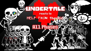 UNDERTALE reacts to HELP FROM THE VOID All Phases [upl. by Lemraj]