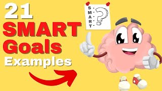 SMART Goals Quick Overview with 21 SMART Goals Examples [upl. by Sabah]