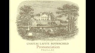 Château Lafite Rothschild Pronunciation  Best of 1855 Pauillac Wine [upl. by Nnylirehs]