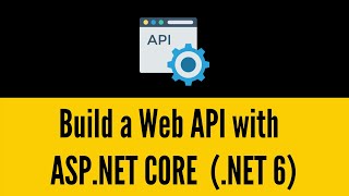 How to Create a Web API with ASPNET CORE and NET 6 c for beginners [upl. by Leandra984]