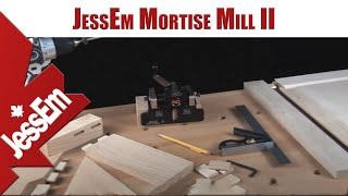 JessEm Mortise Mill II [upl. by Adriell543]