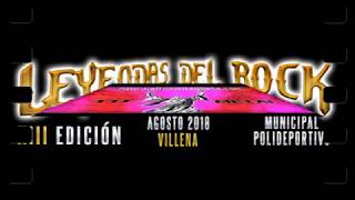 LEYENDAS DEL ROCK 2018 Episodio I [upl. by Janela]