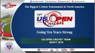 US OPEN CRICKET 2019 TEAM DRAFT [upl. by Anum]