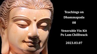 Dharma Sharing with Ven Yin Kit The Dhammapada Part 8 [upl. by Elroy]