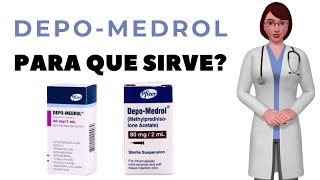 DEPOMEDROL que es y para que sirve depo medrol como usar depo medrol 40 mg [upl. by Ahsinrats]