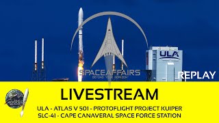 ULA  Atlas V 501  Protoflight Project Kuiper  SLC41  CSFS  October 7 2023 [upl. by Lynnea]