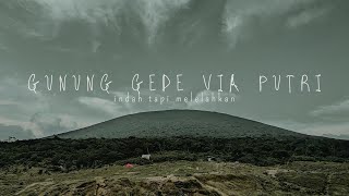 MENDAKI GUNUNG YANG SELALU RAMAI PENDAKI KARENA KEINDAHAN NYA  GEDE Via Putri  part1 [upl. by Eniron324]