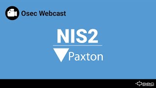 Osec Webcast  NIS2 met Paxton [upl. by Warring301]