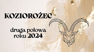 KOZIOROŻEC ♑ Czy zaufasz życiu ✨Druga połowa 2024 roku ✨ Horoskop ✨TAROT [upl. by Sergu]