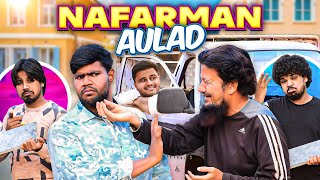 Nafarman Aulad  Video with message  Taffu  ComedykaHungamataffu [upl. by Hurleigh536]