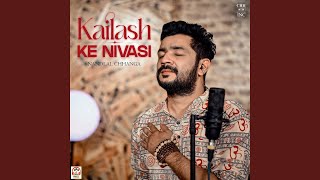 Kailash Ke Nivasi [upl. by Teillo]