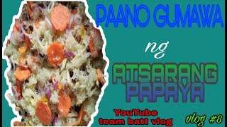 Atsarang Papaya [upl. by Jarib]