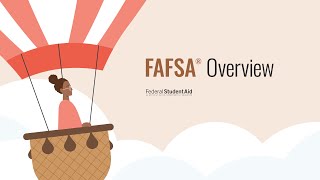 FAFSA® Overview [upl. by Enrobyalc]