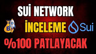 SUİ NETWORK İNCELEME SUİ COİN 25 DOLARA PATLAYACAK [upl. by Eiramnna556]