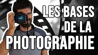 LES BASES DE LA PHOTOGRAPHIE Comment régler son appareil photo [upl. by Kali764]