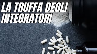 La Truffa degli Integratori [upl. by Hort]