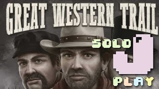 jPlay plays Great Western Trail solo  Part 1 [upl. by Dihsar]