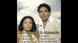 Mix  Monchy y Alexandra Sus Mejores éxitos [upl. by Ardnassela]