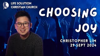 LSCC Live Stream 290924 Christopher Lim  Choosing Joy [upl. by Dnalevets]