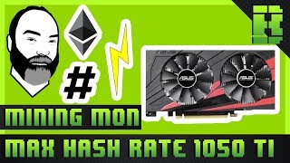 GTX 1050 Ti Ethereum Mining Overclock Settings Hashrate amp Power Consumption  Asus Expedition 4gb [upl. by Ettenahs66]