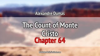 The Count of Monte Cristo Audiobook Chapter 64 [upl. by Aleafar]