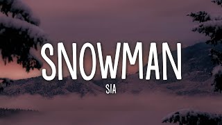 Sia  Snowman Lyrics [upl. by Dunstan206]