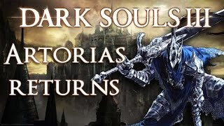 Dark Souls 3 Artorias the Abysswalker Returns [upl. by Aloiv]