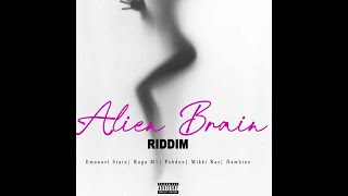 Alien Brain Riddim  Dancehall Mix Ft Pobdon Damhixx Mikki Ras RugaM1 and more [upl. by Elleirad]